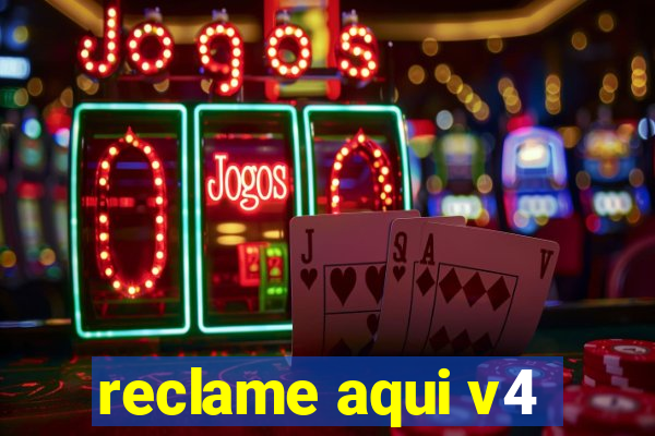 reclame aqui v4